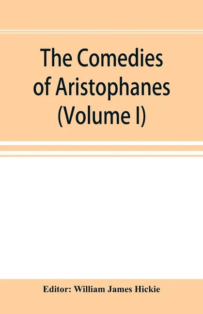 The Comedies of Aristophanes (Volume I) - Paperback