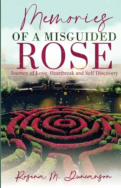 Memories of A Misguided Rose - Paperback
