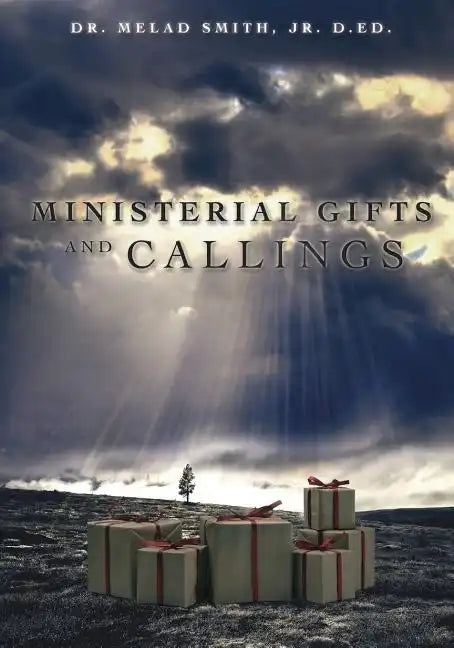Ministerial Gifts and Callings - Paperback