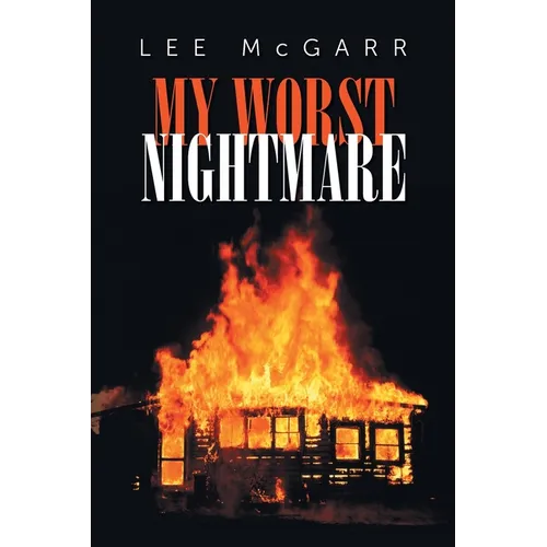 My Worst Nightmare: Those We Depended Upon, are Criminals - Paperback