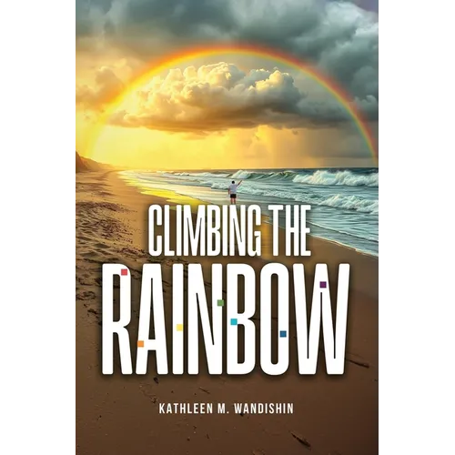 Climbing The Rainbow - Paperback
