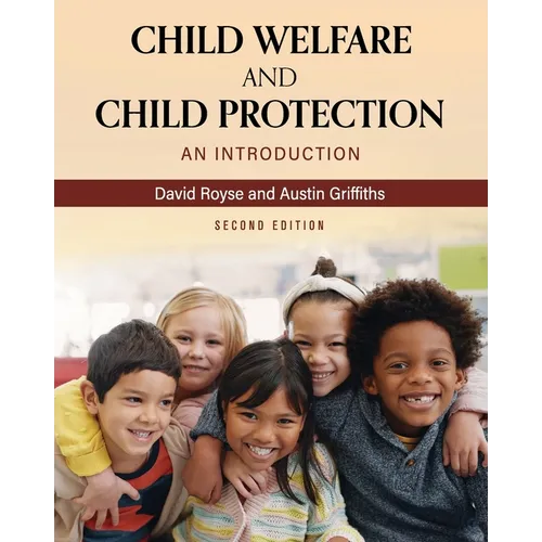 Child Welfare and Child Protection: An Introduction - Paperback