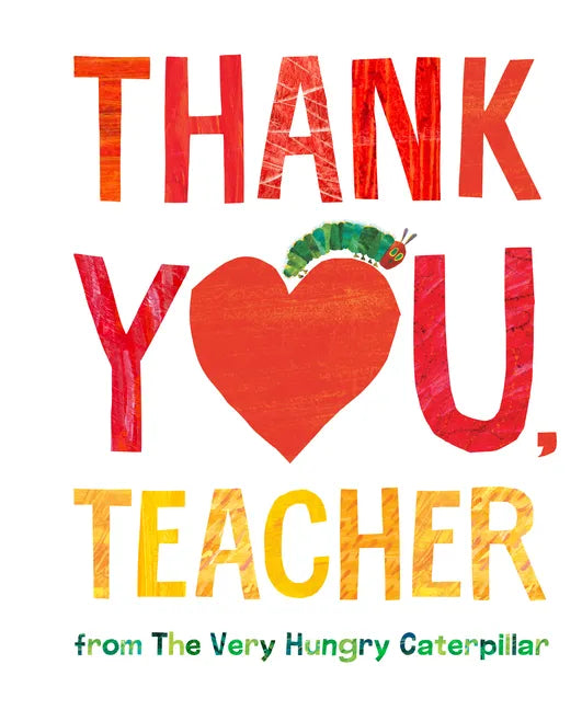 Thank You, Teacher from the Very Hungry Caterpillar - Hardcover