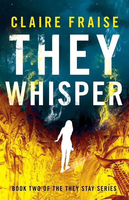 They Whisper: Book 2 of the They Stay Series - Paperback