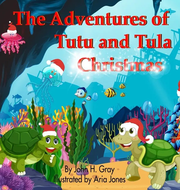 The Adventures of Tutu and Tula. Christmas - Hardcover