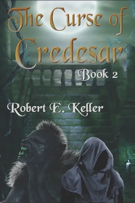 The Curse of Credesar, Book 2 - Paperback