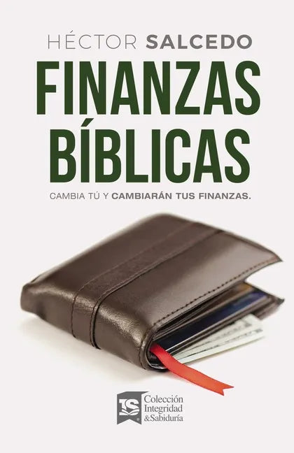 Finanzas Bíblicas: Cambia Tú Y Cambiarán Tus Finanzas - Paperback