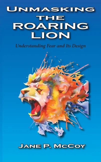 Unmasking the Roaring Lion - Paperback