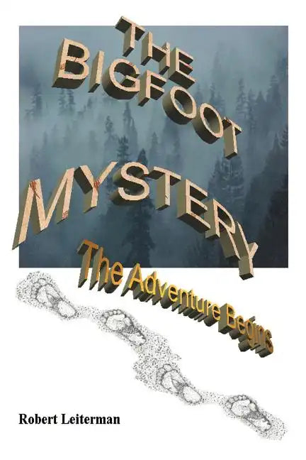 The Bigfoot Mystery: The Adventure Begins - Paperback