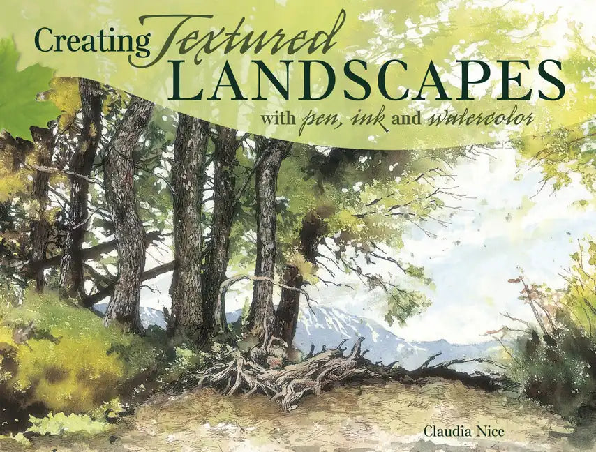 Creating Textured Landscapes with Pen, Ink and Watercolor - Paperback