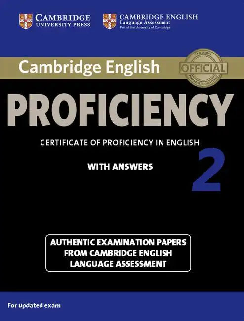 Cambridge English Proficiency 2 Student's Book with Answers: Authentic Examination Papers from Cambridge English Language Assessment - Paperback