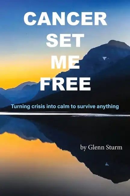 Cancer Set Me Free - Paperback