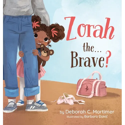 Zorah the...Brave? - Hardcover