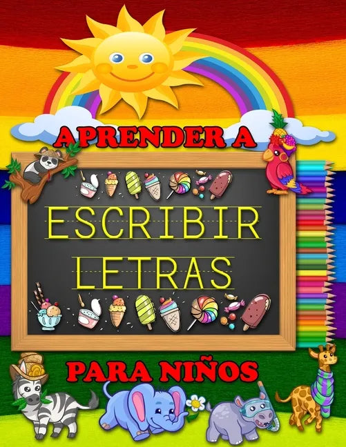 Aprender a Escribir Letras Para Niños: El libro de actividades Para Niños Perfecto Para Aprender el Alfabeto en Español - Paperback