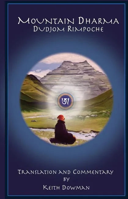 Mountain Dharma: Alchemy of Realization: Dudjom Rinpoche's Ritro - Paperback