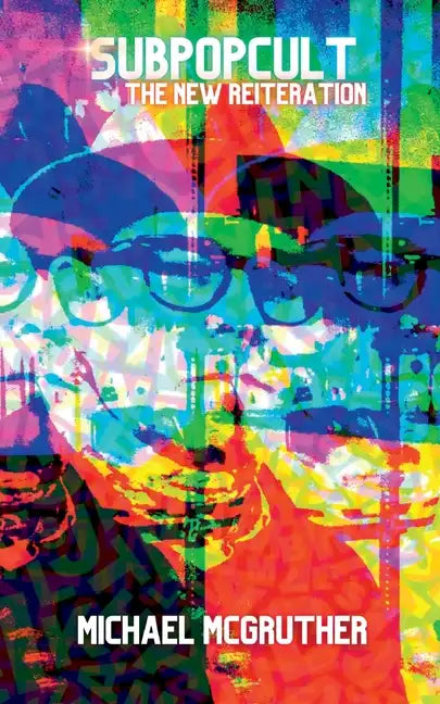 Sub Pop Cult - The New Reiteration - Paperback