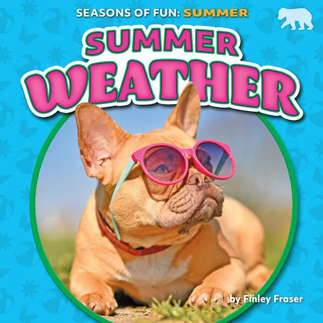 Summer Weather - Library Binding