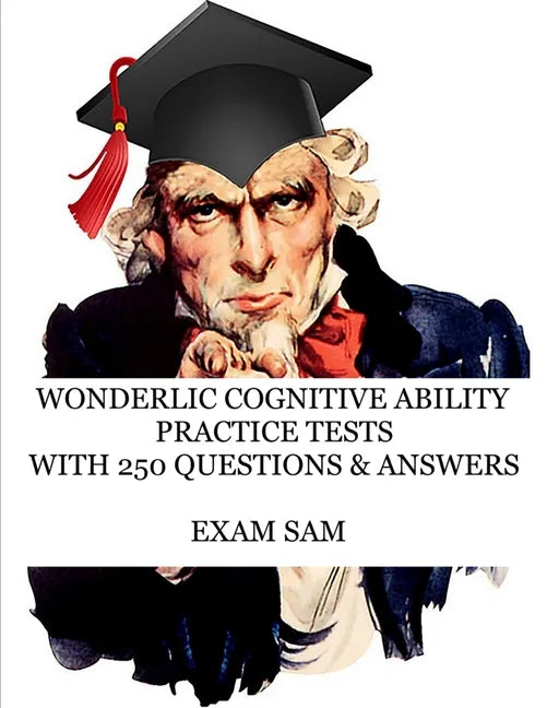 Wonderlic Cognitive Ability Practice Tests: Wonderlic Personnel Assessment Study Guide with 250 Questions and Answers - Paperback