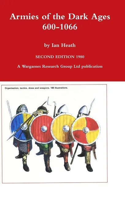 Armies of the Dark Ages - Hardcover