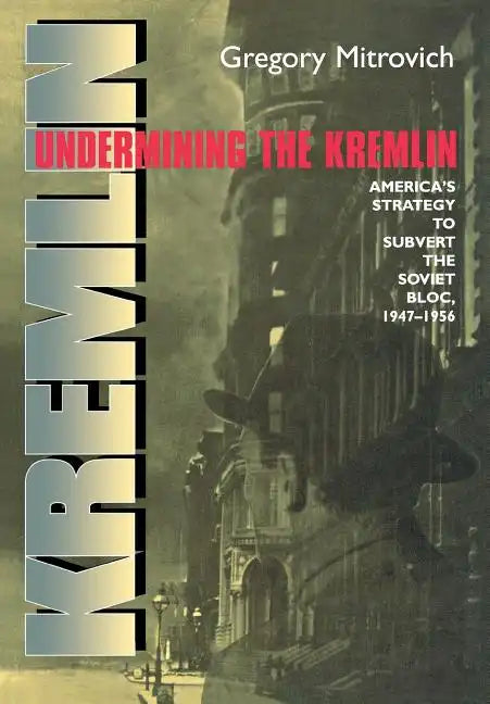 Undermining the Kremlin - Hardcover