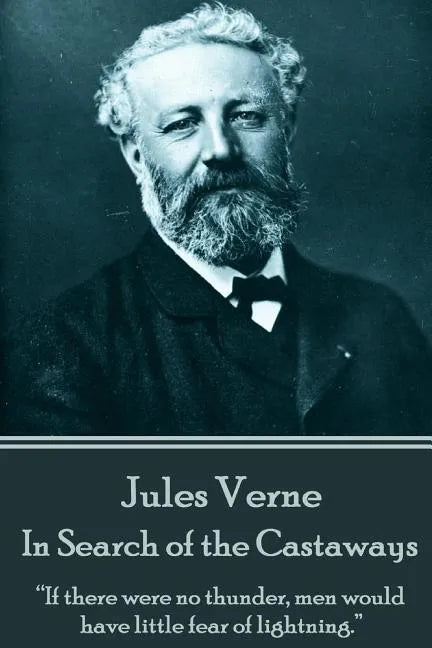 Jules Verne - In Search of the Castaways: 
