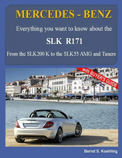 MERCEDES-BENZ, The SLK models: The R171 - Paperback