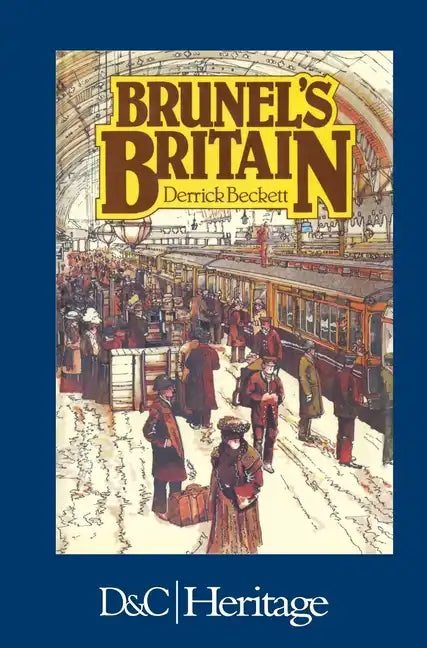 Brunels Britain - Hardcover