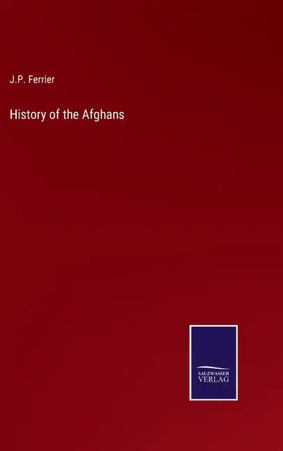 History of the Afghans - Hardcover