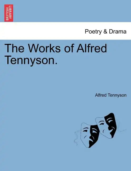 The Works of Alfred Tennyson. - Paperback