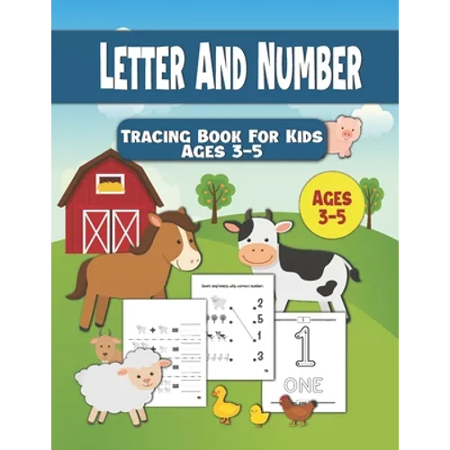 Letter And Number Tracing Book For Kids Ages 3-5: Number Tracing Book For Preschoolers - Writing Numbers Workbook Kindergarten - Pen Control Age 3-5 ( - Paperback