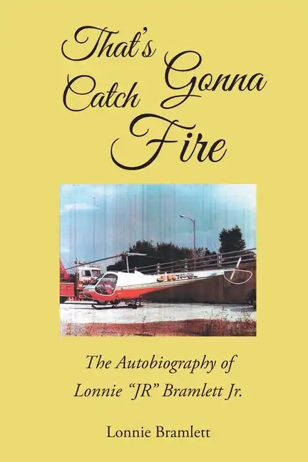 That's Gonna Catch Fire - Paperback
