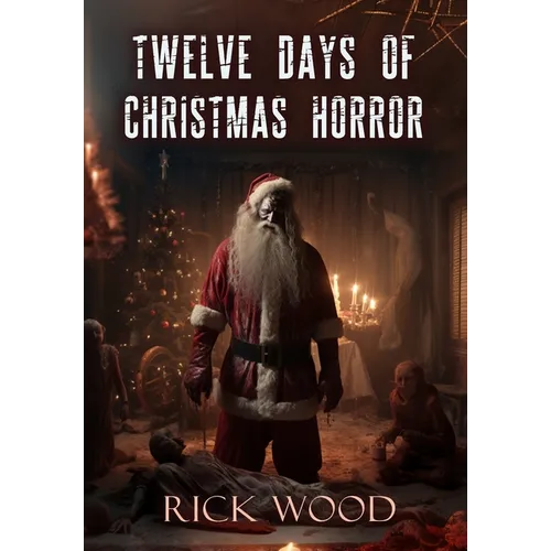 Twelve Days of Christmas Horror - Hardcover