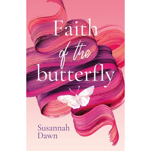 Faith of the Butterfly - Paperback