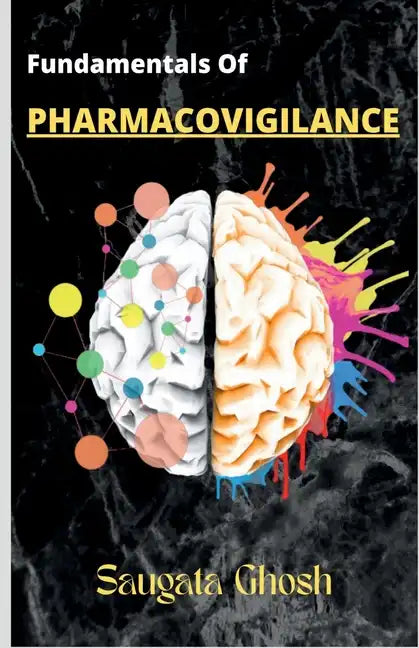 Fundamentals of Pharmacovigilance: A complete guide for Freshers to crack any technical interviews - Paperback