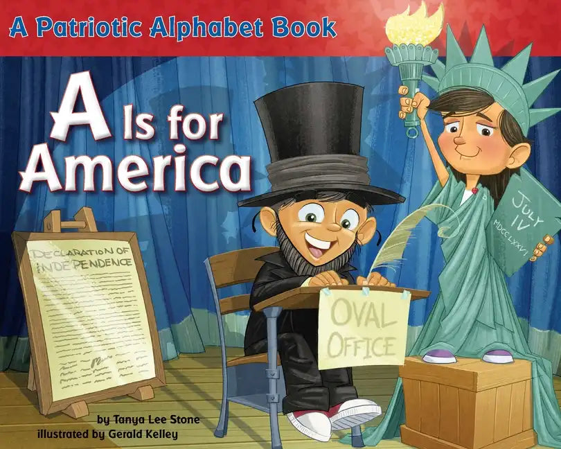 A is for America: A Patriotic Alphabet Book - Paperback