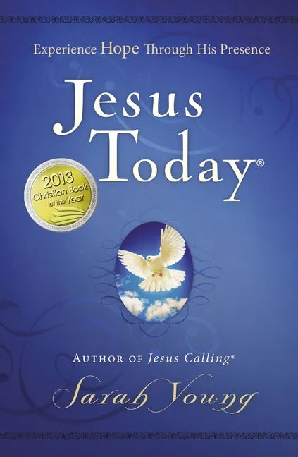 Jesus Today, Hardcover, with Full Scriptures: Experience Hope Through His Presence (a 150-Day Devotional) - Hardcover