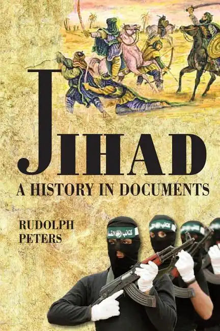 Jihad A History in Documents - Paperback