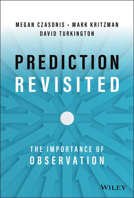 Prediction Revisited: The Importance of Observation - Hardcover
