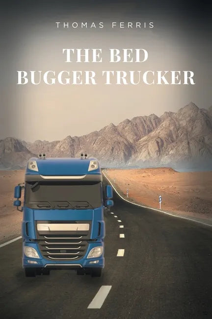 The Bed Bugger Trucker - Paperback