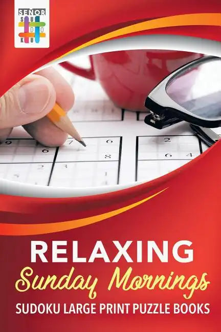 Relaxing Sunday Mornings Sudoku Large Print Puzzle Books - Paperback
