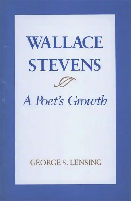 Wallace Stevens: A Poet's Growth - Paperback