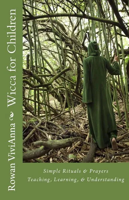 Wicca for Children: Teaching, Leaning, Understanding - Paperback