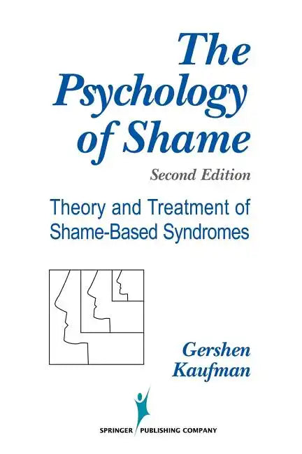 The Psychology of Shame: Theory and Treatment of Shame-Based Syndromes - Paperback