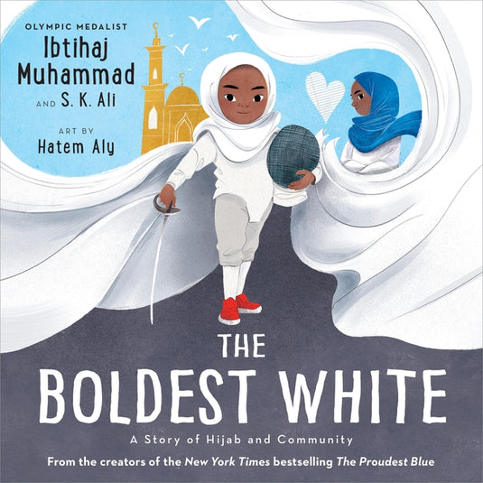 The Boldest White: A Story of Hijab and Community - Hardcover