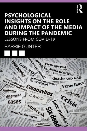 Psychological Insights on the Role and Impact of the Media During the Pandemic: Lessons from Covid-19 - Paperback