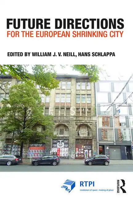 Future Directions for the European Shrinking City - Paperback