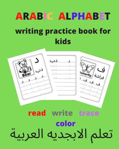 Arabic alphabet writing practice book for kids / read, write, trace, color: learning Arabic alphabet - Paperback