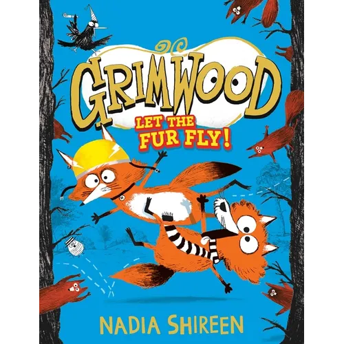 Grimwood: Let the Fur Fly!: Volume 2 - Hardcover