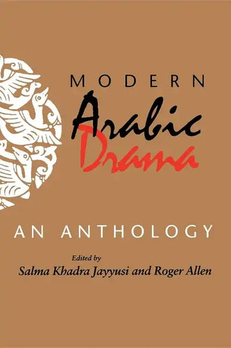 Modern Arabic Drama: An Anthology - Paperback
