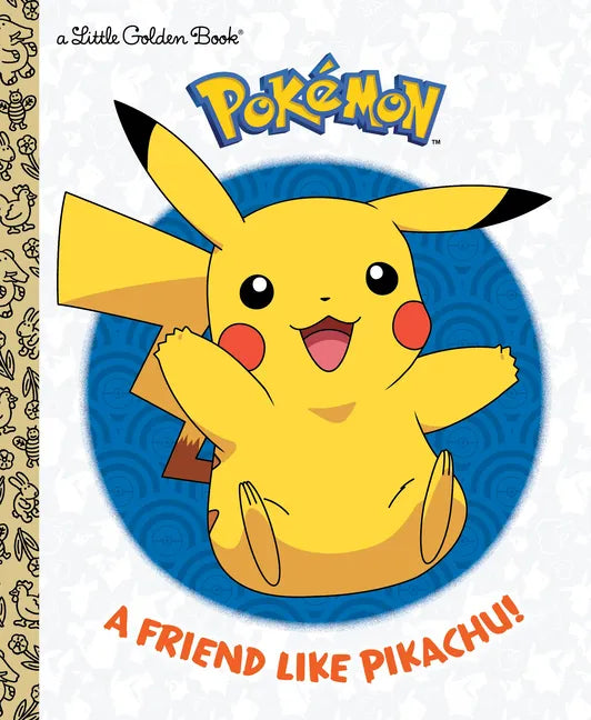 A Friend Like Pikachu! (Pokémon) - Hardcover